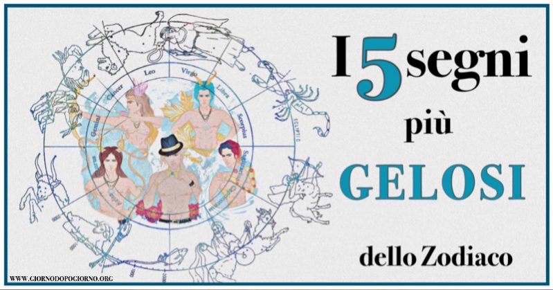 I 5 segni più gelosi dello Zodiaco