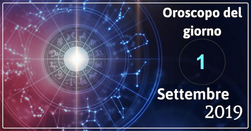 oroscopo-1-settembre-2019