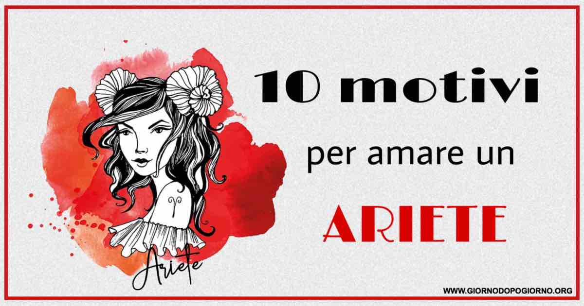 10 motivi per amare un Ariete