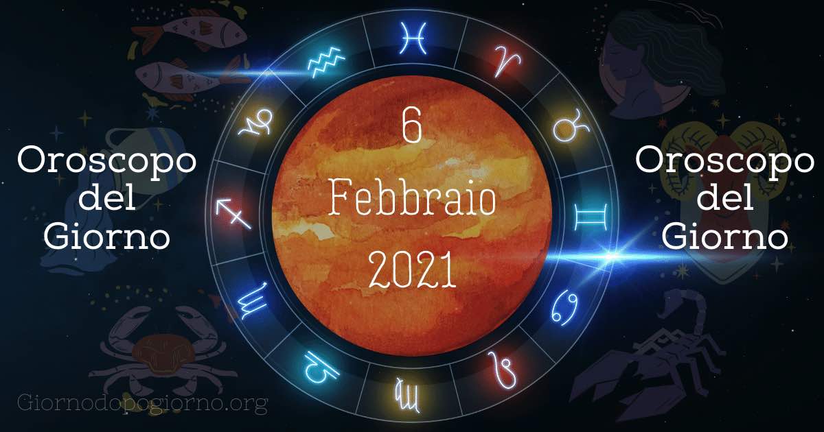 oroscopo del 6 febbraio 2020
