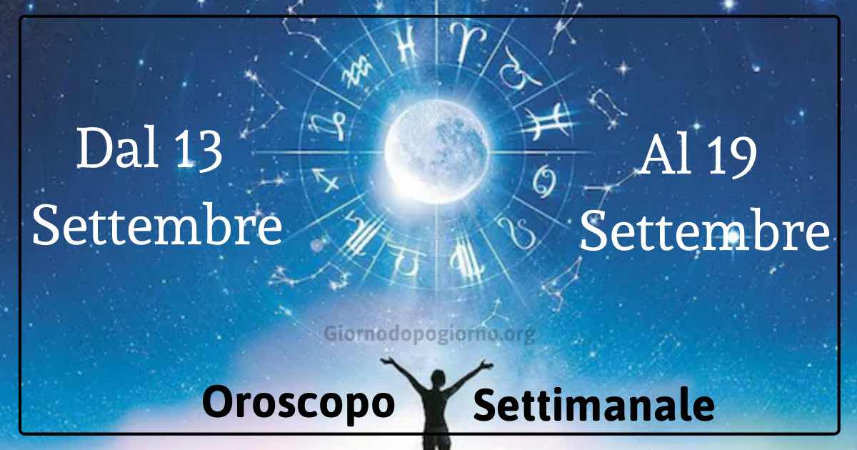 Oroscopo settimanale dal 13 al 19 settembre 2021